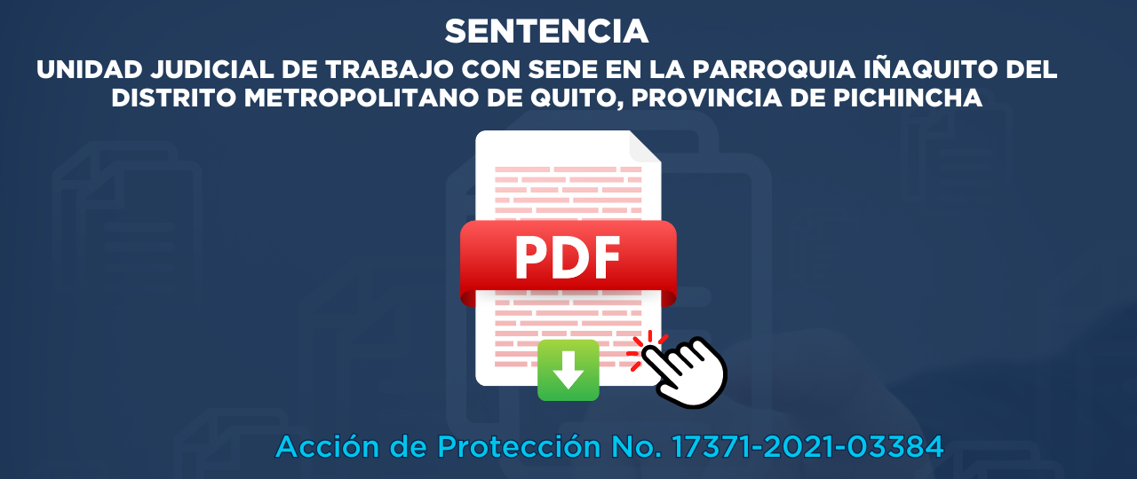SENTENCIA UNIDAD JUDICIAL DE TRABAJO CON SEDE EN LA PARROQUIA IÑAQUITO DEL DISTRITO METROPOLITANO DE QUITO, PROVINCIA DE PICHINCHA